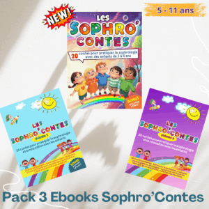 PACK 3 ebooks Sophro'Contes enfants 5 à 11 ans